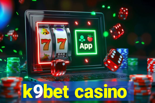 k9bet casino